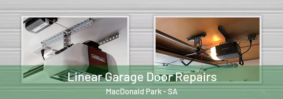  Linear Garage Door Repairs MacDonald Park - SA
