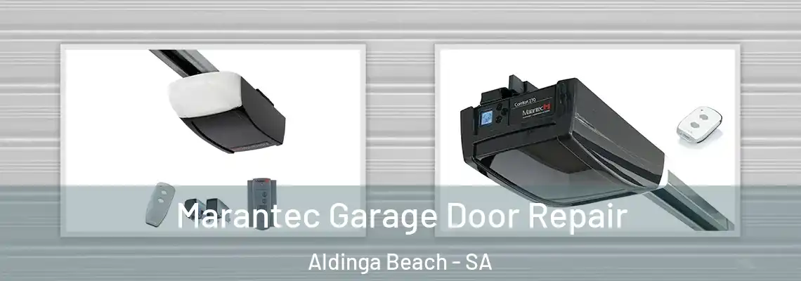  Marantec Garage Door Repair Aldinga Beach - SA