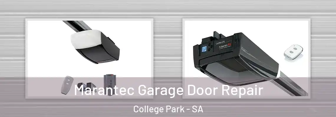  Marantec Garage Door Repair College Park - SA