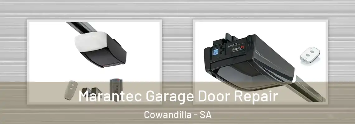  Marantec Garage Door Repair Cowandilla - SA