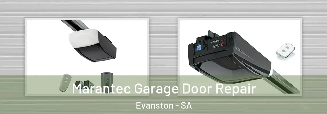  Marantec Garage Door Repair Evanston - SA