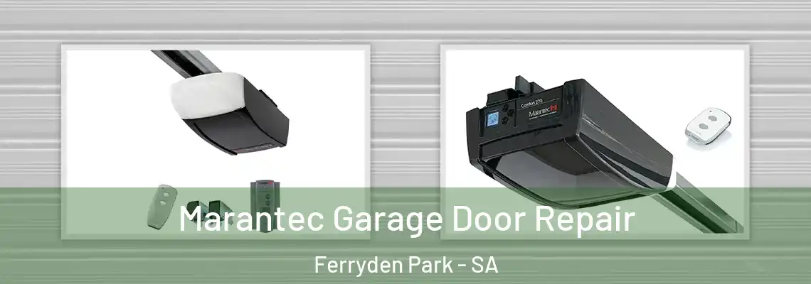  Marantec Garage Door Repair Ferryden Park - SA