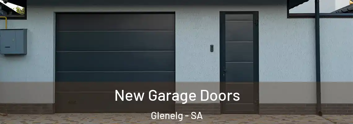 New Garage Doors Glenelg - SA
