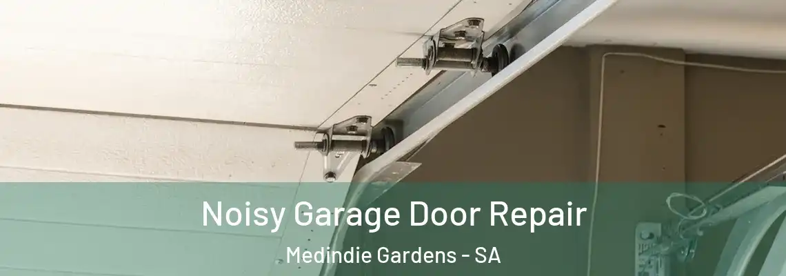  Noisy Garage Door Repair Medindie Gardens - SA