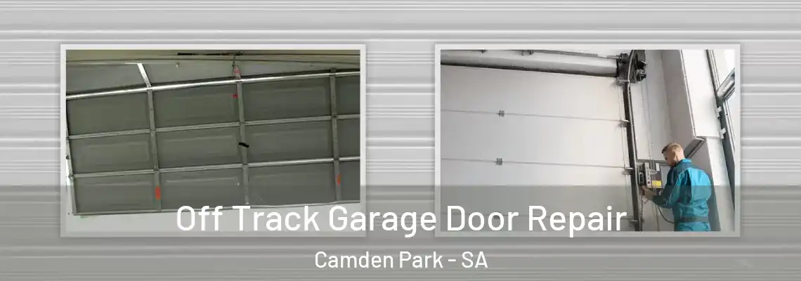  Off Track Garage Door Repair Camden Park - SA
