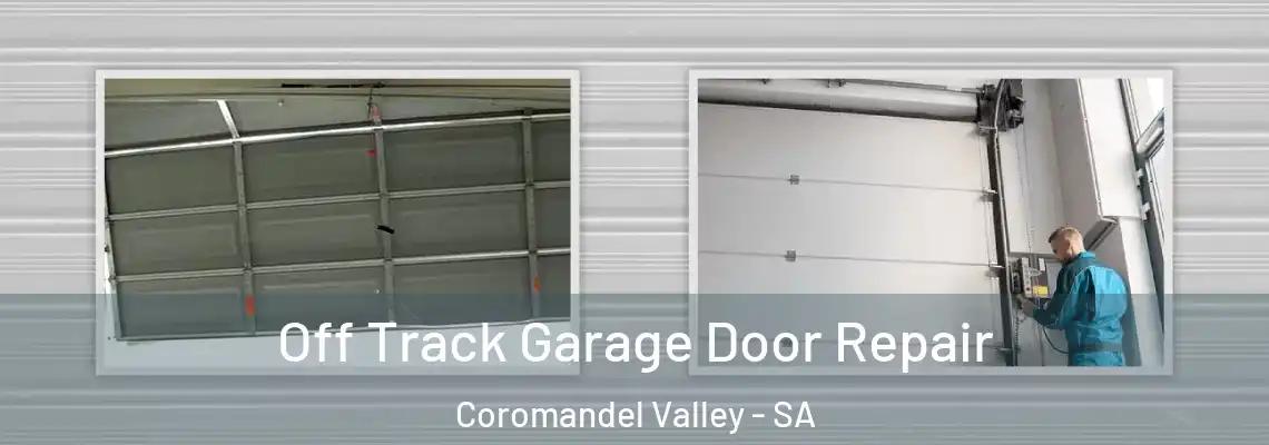  Off Track Garage Door Repair Coromandel Valley - SA