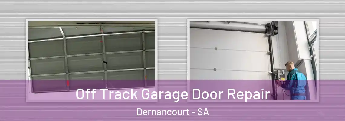  Off Track Garage Door Repair Dernancourt - SA