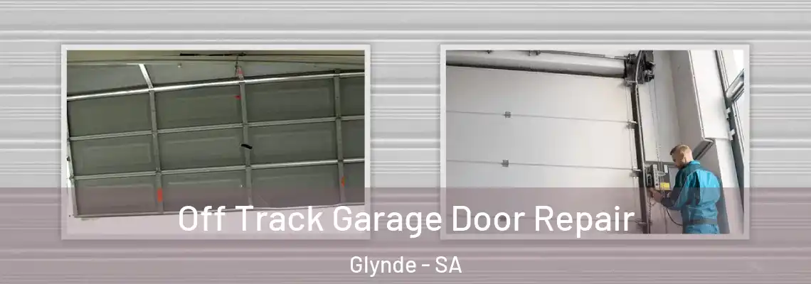  Off Track Garage Door Repair Glynde - SA