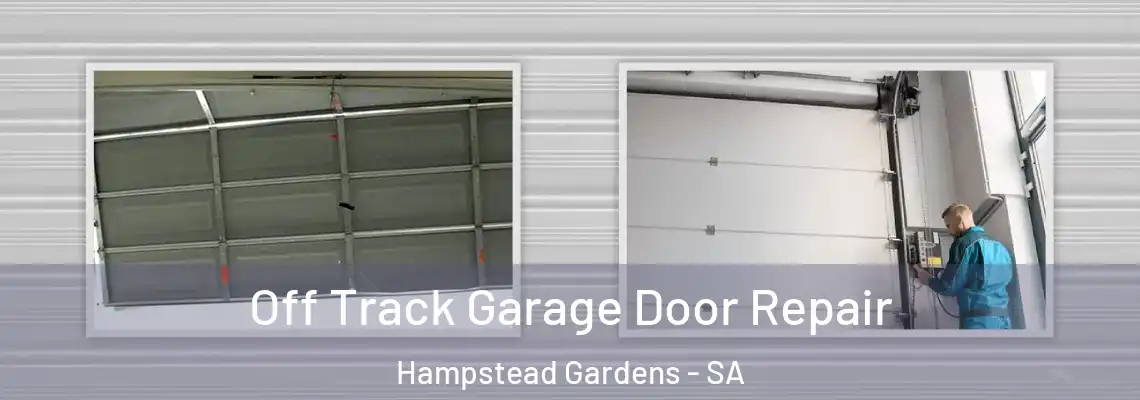  Off Track Garage Door Repair Hampstead Gardens - SA