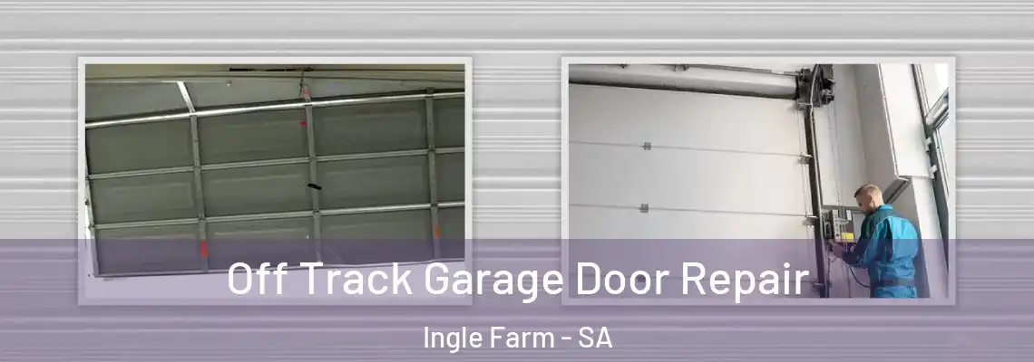  Off Track Garage Door Repair Ingle Farm - SA