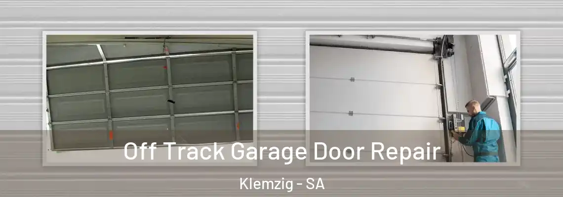 Off Track Garage Door Repair Klemzig - SA