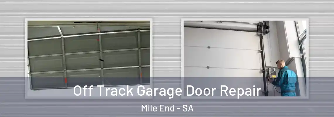  Off Track Garage Door Repair Mile End - SA
