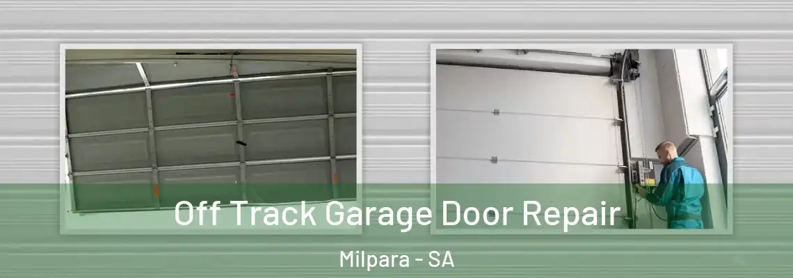 Off Track Garage Door Repair Milpara - SA