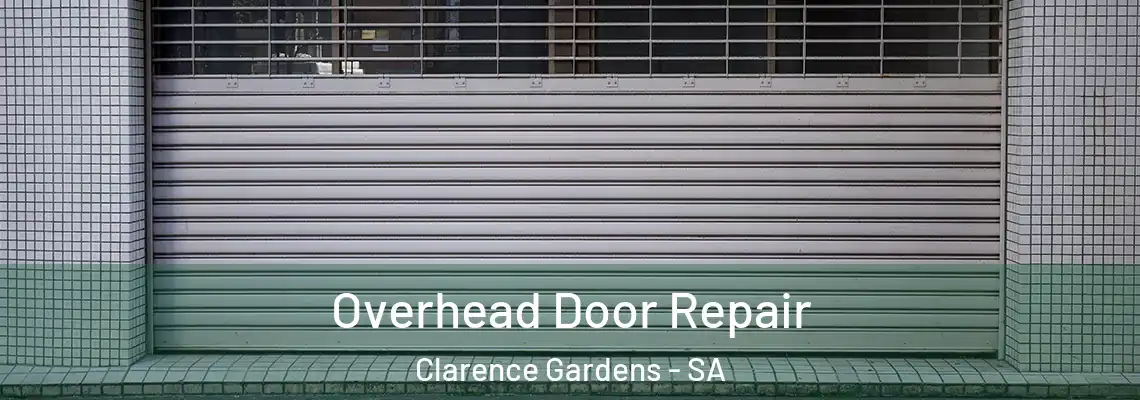  Overhead Door Repair Clarence Gardens - SA
