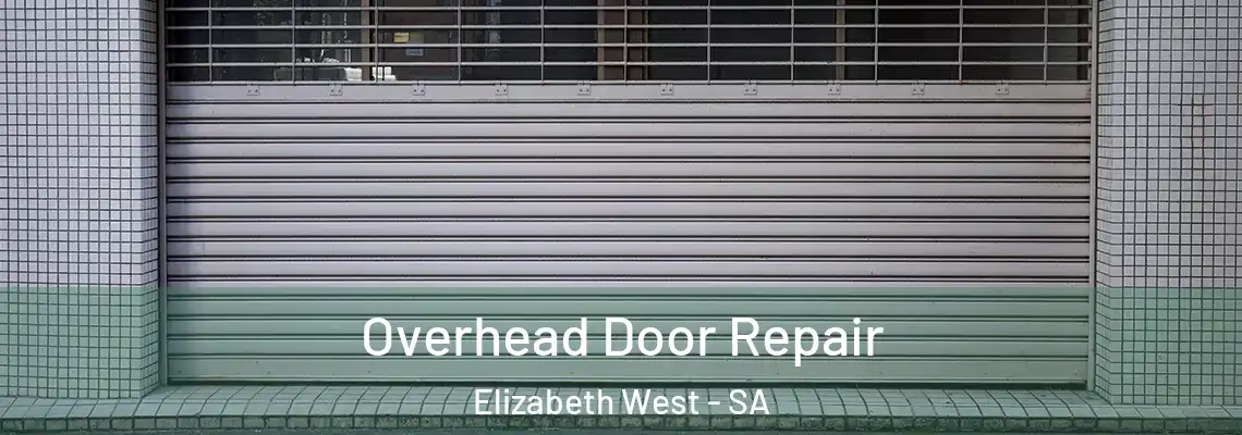  Overhead Door Repair Elizabeth West - SA