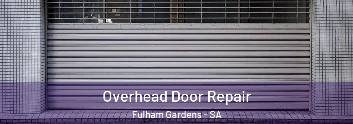  Overhead Door Repair Fulham Gardens - SA