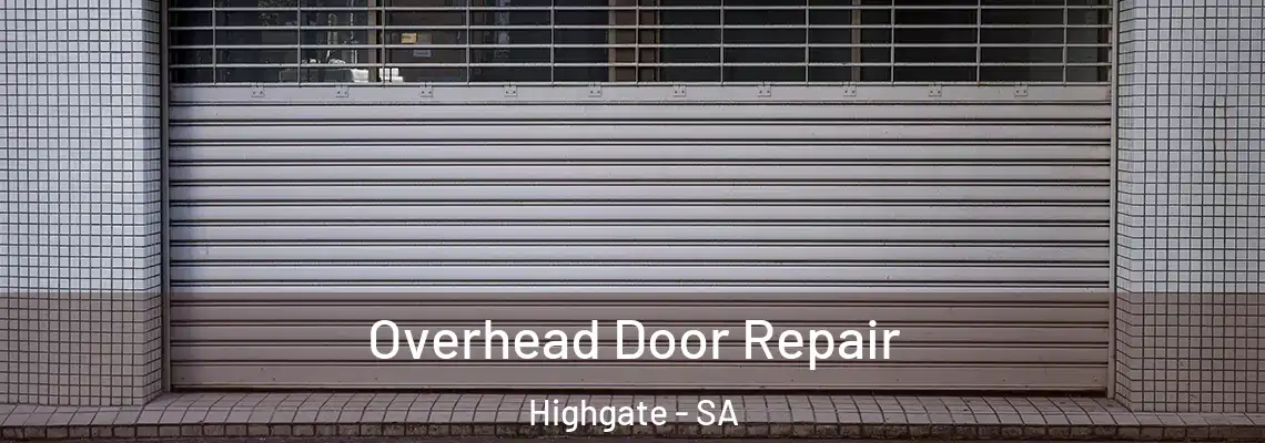  Overhead Door Repair Highgate - SA