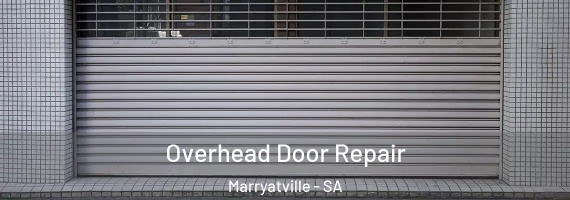 Overhead Door Repair Marryatville - SA