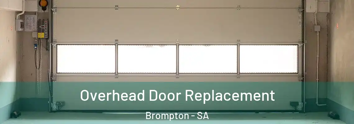 Overhead Door Replacement Brompton - SA
