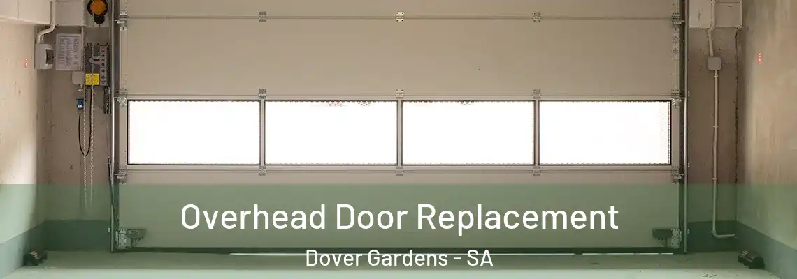  Overhead Door Replacement Dover Gardens - SA