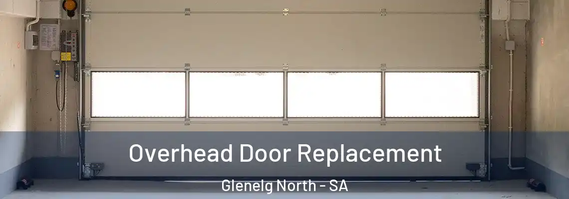  Overhead Door Replacement Glenelg North - SA