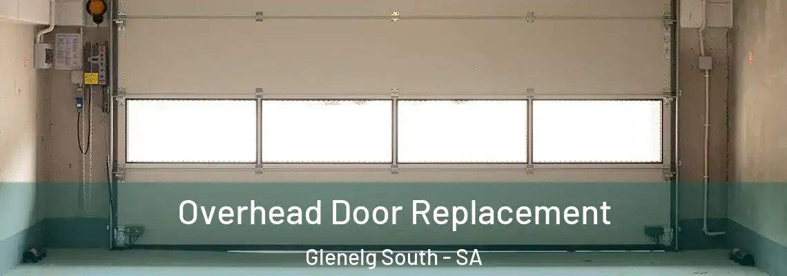 Overhead Door Replacement Glenelg South - SA