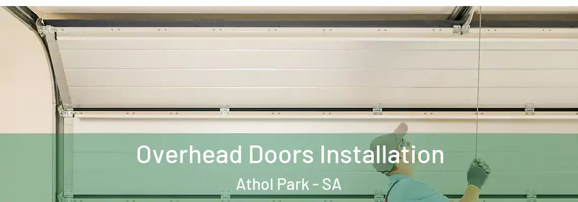  Overhead Doors Installation Athol Park - SA
