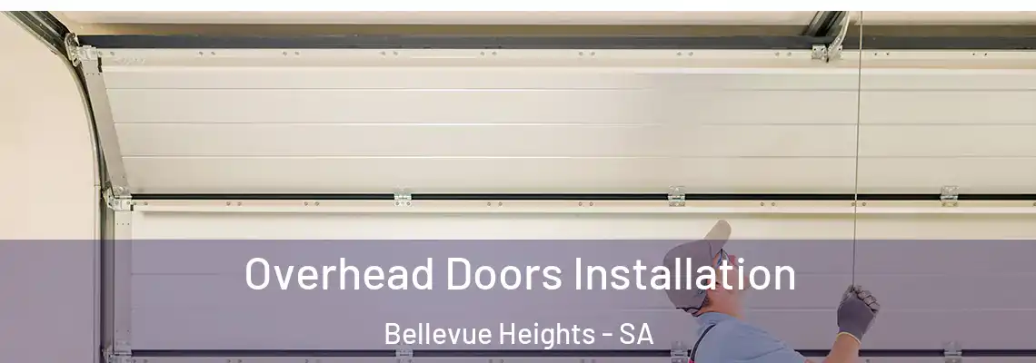  Overhead Doors Installation Bellevue Heights - SA