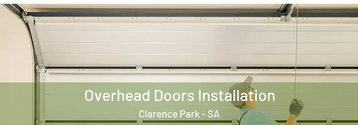  Overhead Doors Installation Clarence Park - SA