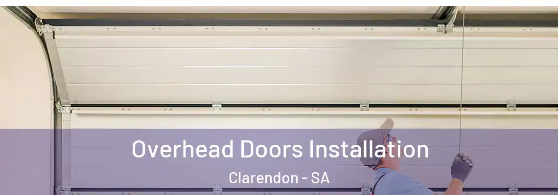  Overhead Doors Installation Clarendon - SA
