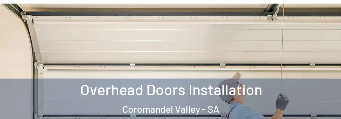  Overhead Doors Installation Coromandel Valley - SA
