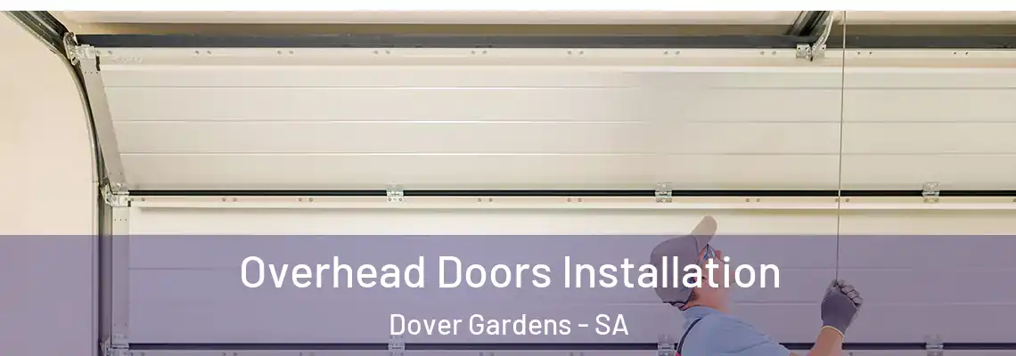  Overhead Doors Installation Dover Gardens - SA