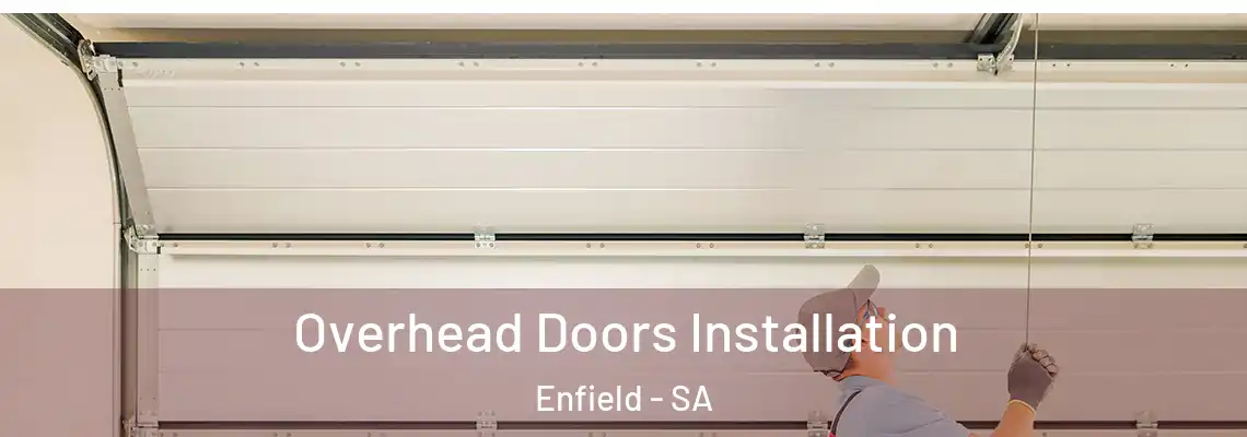  Overhead Doors Installation Enfield - SA