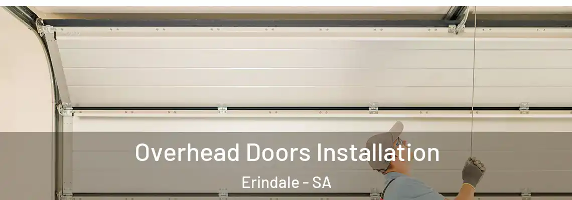  Overhead Doors Installation Erindale - SA