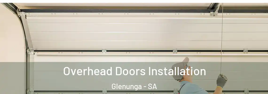  Overhead Doors Installation Glenunga - SA