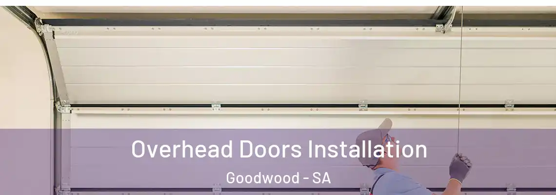  Overhead Doors Installation Goodwood - SA