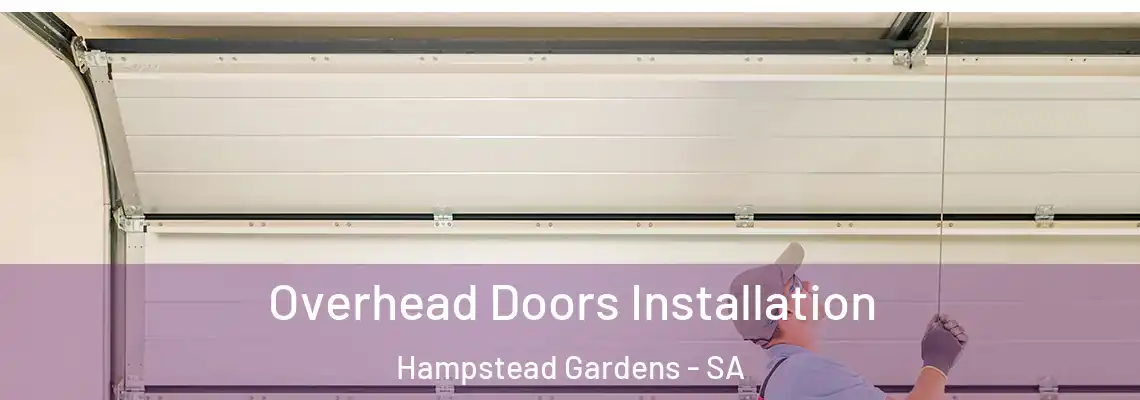  Overhead Doors Installation Hampstead Gardens - SA