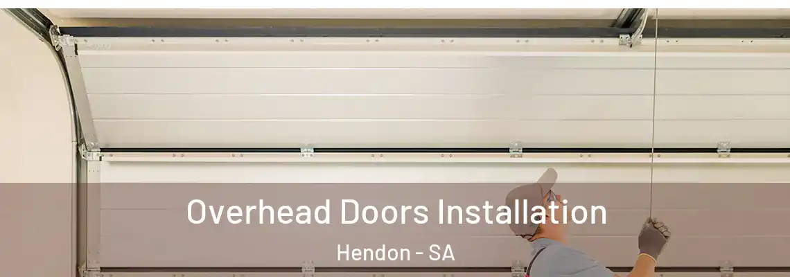  Overhead Doors Installation Hendon - SA