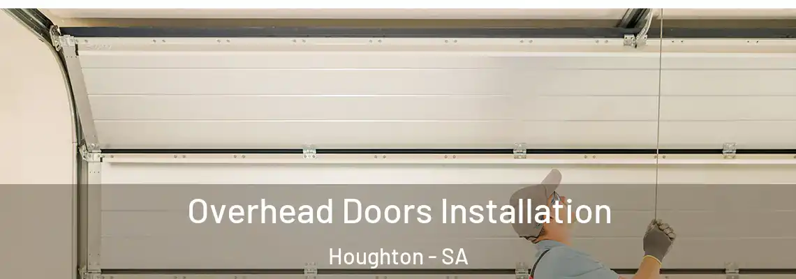  Overhead Doors Installation Houghton - SA