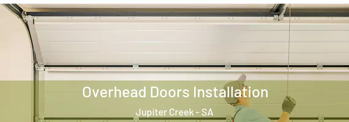  Overhead Doors Installation Jupiter Creek - SA