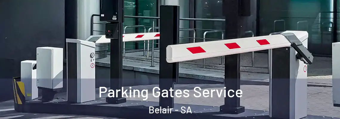  Parking Gates Service Belair - SA