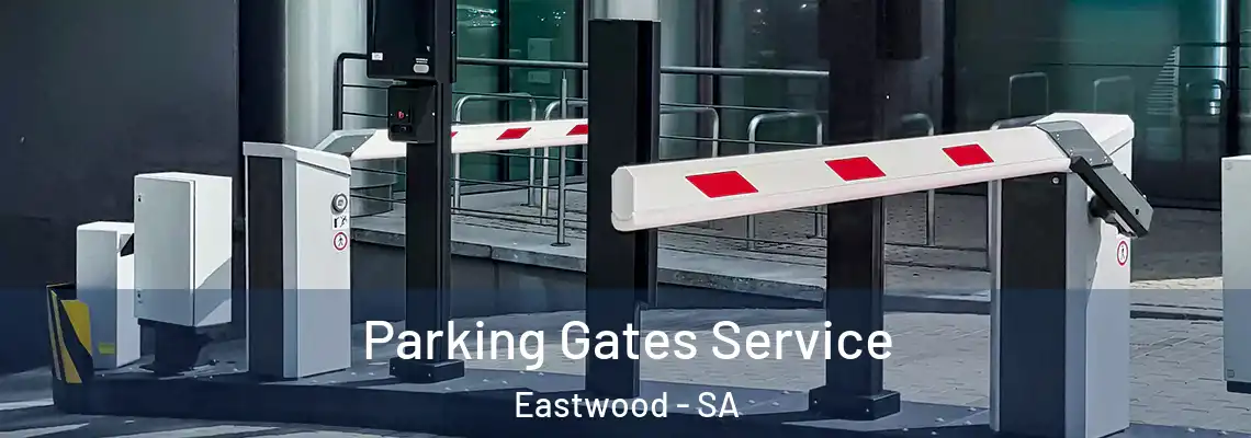  Parking Gates Service Eastwood - SA