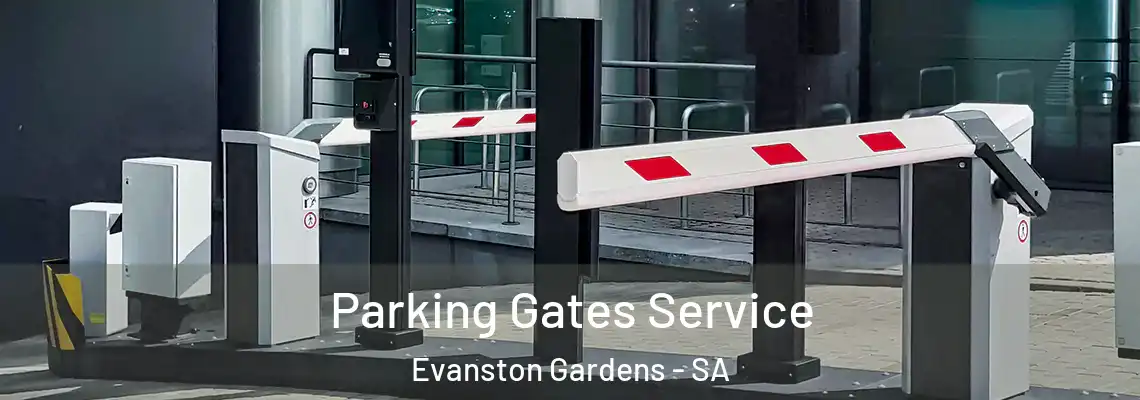 Parking Gates Service Evanston Gardens - SA