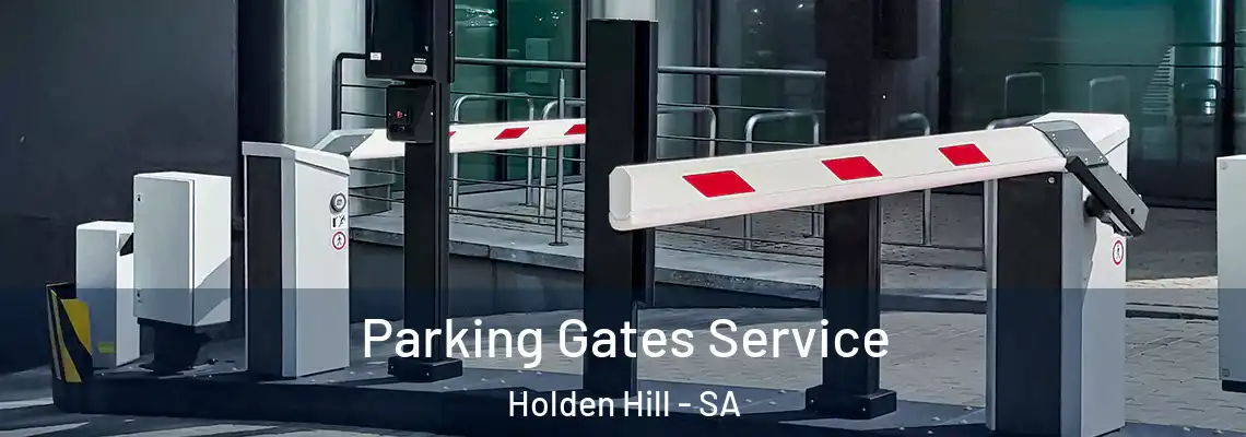  Parking Gates Service Holden Hill - SA