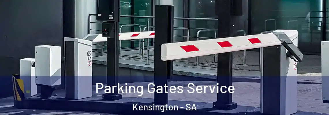  Parking Gates Service Kensington - SA