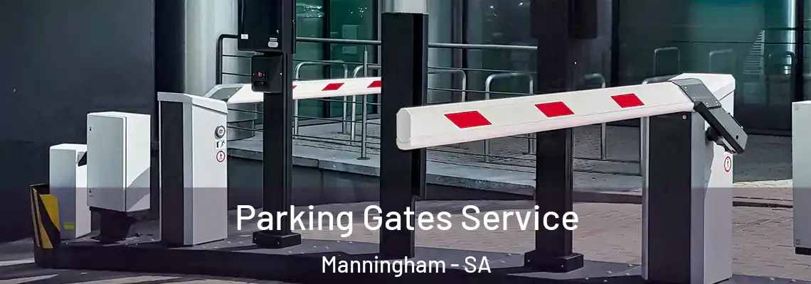  Parking Gates Service Manningham - SA