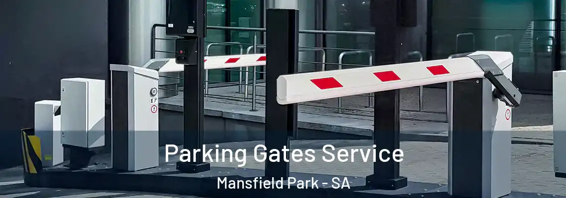  Parking Gates Service Mansfield Park - SA