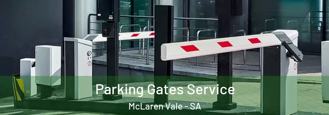  Parking Gates Service McLaren Vale - SA
