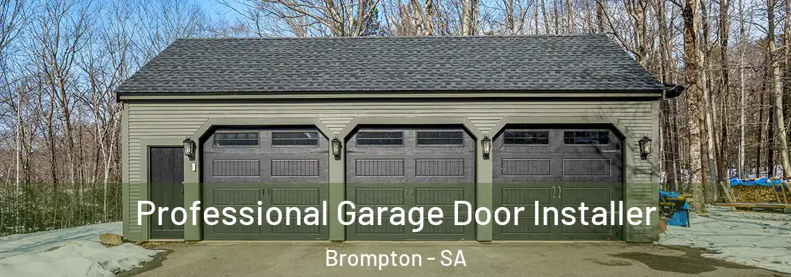  Professional Garage Door Installer Brompton - SA