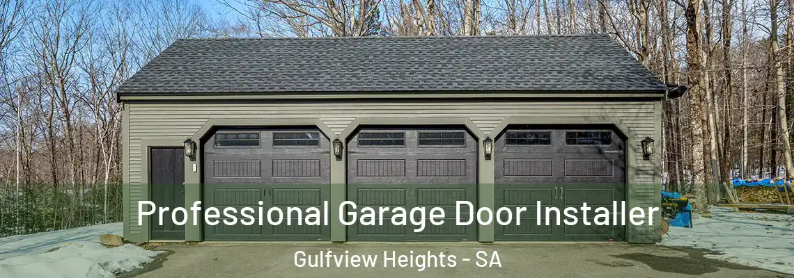  Professional Garage Door Installer Gulfview Heights - SA